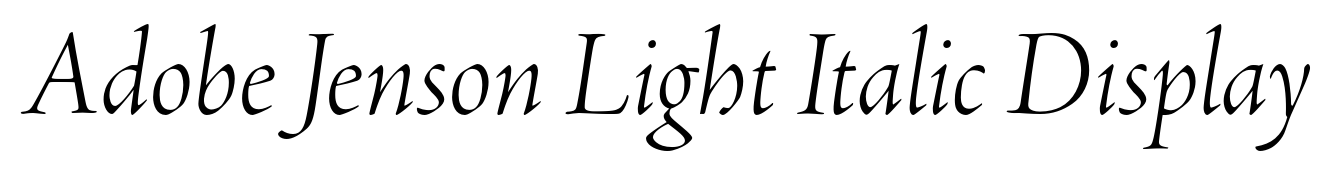 Adobe Jenson Light Italic Display
